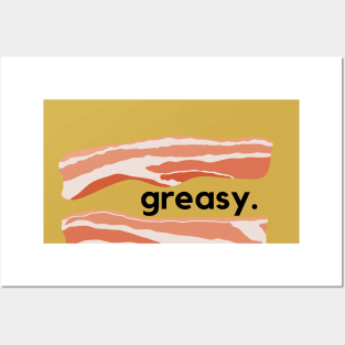 Greasy- a bacon design Posters and Art